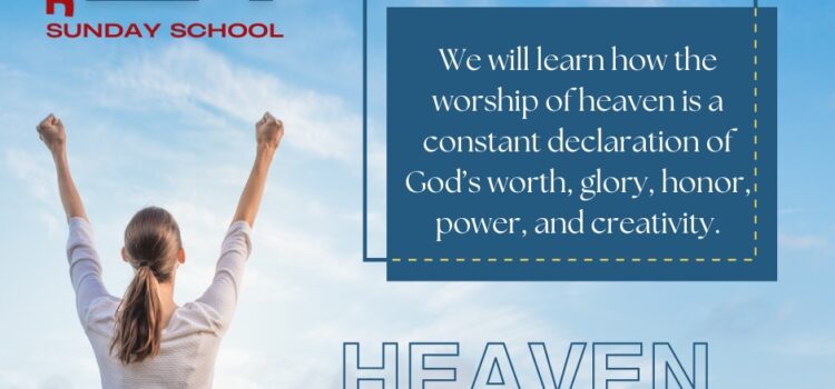 Heaven Is All About Worship